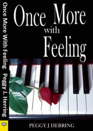 Title: Once More with Feeling, Author: Peggy J Herring