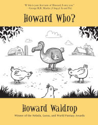 Title: Howard Who?: Stories, Author: Howard Waldrop