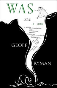 Title: Was: a novel, Author: Geoff Ryman