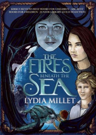 Title: The Fires Beneath the Sea, Author: Lydia Millet