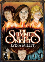 Title: The Shimmers in the Night, Author: Lydia Millet