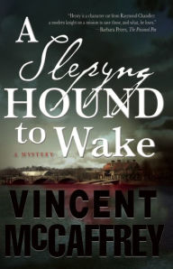 Title: A Slepyng Hound to Wake: a novel, Author: Vincent McCaffrey
