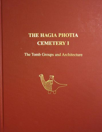 The Hagia Photia Cemetery I: The Tomb Groups and Architecture