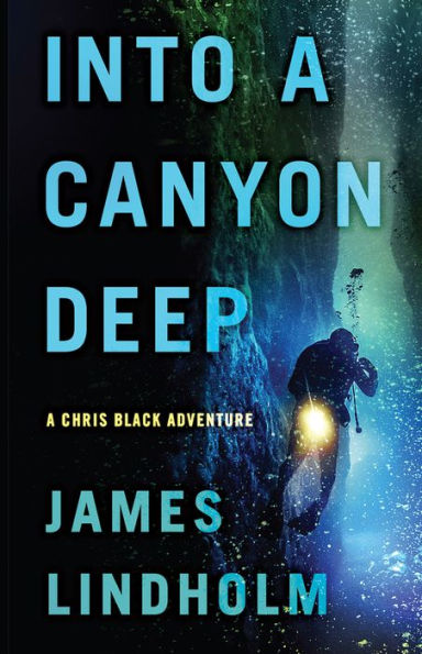 Into A Canyon Deep: Chris Black Adventure