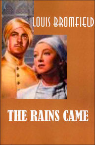 Title: The Rains Came, Author: Louis Bromfield
