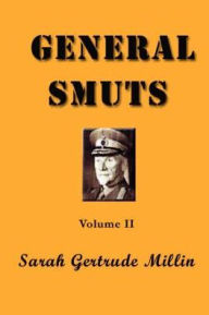 Title: General Smuts: Volume II, Author: Sarah Gertrude Millin