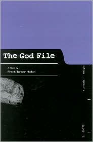 Title: God File: A Novel, Author: Frank Turner Hollon