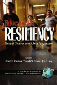 Title: Educational Resiliency: Student, Teacher, and School Perspectives (PB), Author: Hersholt C. Waxman