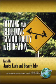 Title: Defining and Redefining Gender Equity in Education (PB), Author: Janice Koch