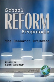 Title: School Reform Proposals: The Research Evidence (PB), Author: Alex Molnar