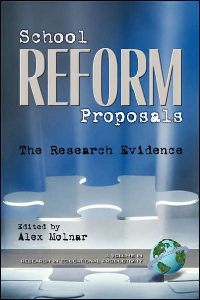 School Reform Proposals: The Research Evidence (PB)