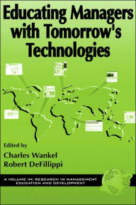 Title: Educating Managers with Tomorrow's Technology (Hc), Author: Charles Wankel