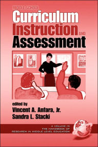 Title: Middle School Curriculum Instruction and Assessment (PB) / Edition 1, Author: Lisa L. Bucki