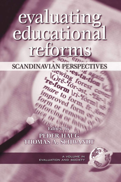 Evaluating Educational Reforms: Scandinavian Perspectives
