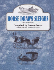Title: Horse Drawn Sleighs, Author: Susan Green