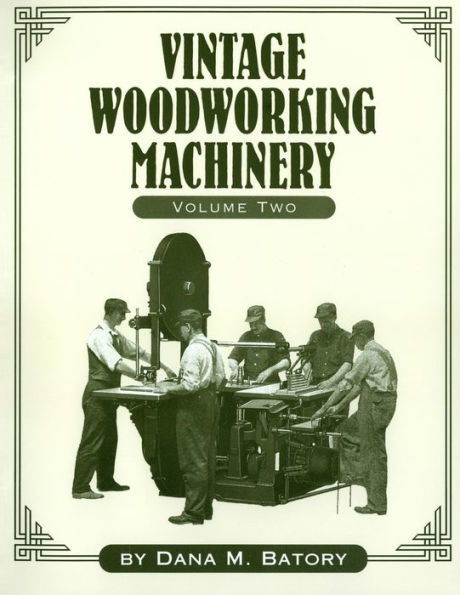 Vintage Woodworking Machinery