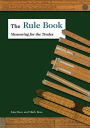 Rule Book: Measuring for the Trades