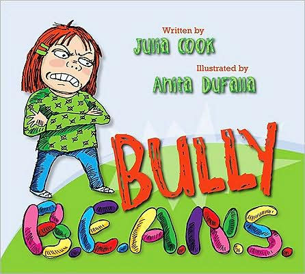 Bully B.E.A.N.S. By Julia Cook, Paperback | Barnes & Noble®