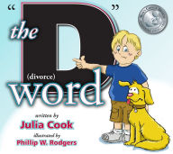 Title: The D Word (Divorce), Author: Julia Cook