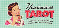 Title: The Housewives Tarot: A Domestic Divination Kit, Author: Paul Kepple