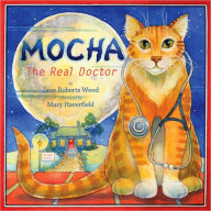 Title: Mocha the Real Doctor, Author: Jane Roberts Wood