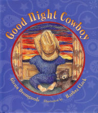 Title: Good Night Cowboy, Author: Glenn Dromgoole