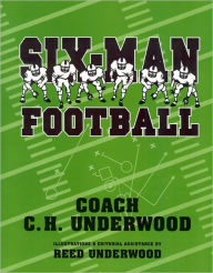 Title: Six-Man Football, Author: Reed Underwood