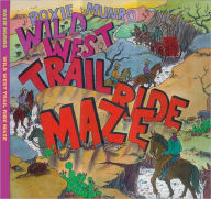 Title: Wild West Trail Ride Maze, Author: Roxie Munro