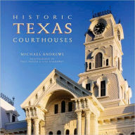 Title: Historic Texas Courthouses, Author: Michael Andrews