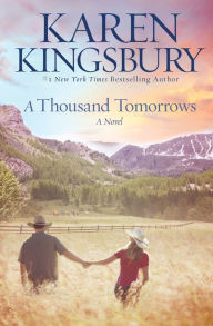 Downloading audio books A Thousand Tomorrows iBook by Karen Kingsbury, Karen Kingsbury 9781546003649 English version