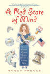 Alternative view 1 of A Red State of Mind: How a Catfish Queen Reject Became a Liberty Belle