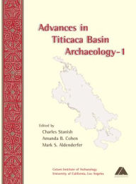 Title: Advances in Titicaca Basin Archaeology-1, Author: Mark Aldenderfer