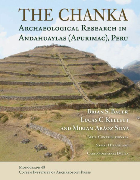 The Chanka: Archaeological Research Andahuaylas (Apurimac), Peru