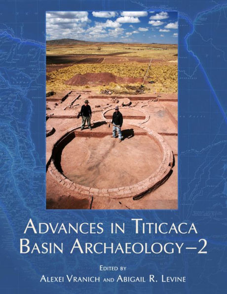 Advances in Titicaca Basin Archaeology-2