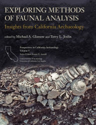 Title: Exploring Methods of Faunal Analysis: Insights from California Archaeology, Author: Michael Glassow