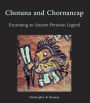 Chotuna and Chornancap: Excavating an Ancient Peruvian Legend