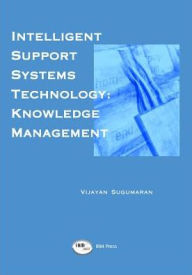 Title: Intelligent Support Systems: Knowledge Management, Author: Vijayan Sugumaran