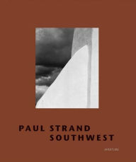 Title: Paul Strand Southwest, Author: Paul Strand