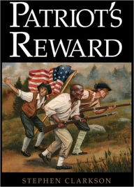 Title: Patriot's Reward, Author: Stephen Clarkson