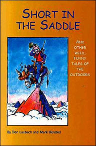 Title: Short in the Saddle, Author: Don Laubach