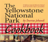 Title: Yellowstone National Park Cookbook, Author: Durrae Johanek