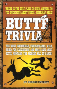 Title: Butte Trivia, Author: George Everett