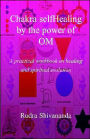 Chakra selfHealing by the Power of Om
