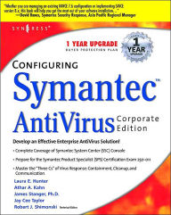 Title: Configuring Symantec AntiVirus Enterprise Edition, Author: Syngress