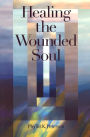 Healing the Wounded Soul