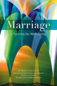 Title: Marriage: A Fortress for Well-Being, Author: Elizabeth Marquadt