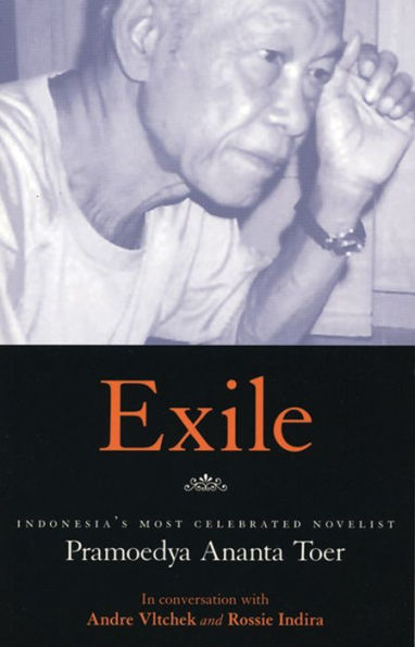 Exile: Conversations With Pramoedya Ananta Toer