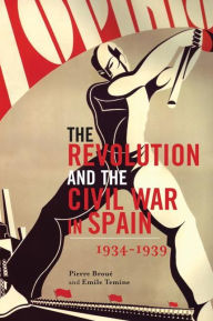 Title: The Revolution and the Civil War in Spain, Author: Pierre Broué