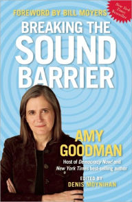 Title: Breaking the Sound Barrier, Author: Amy Goodman