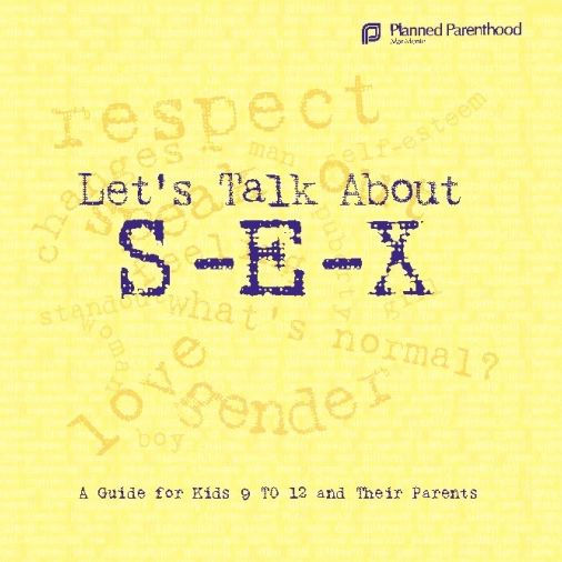 Let's Talk About S-E-X: A Guide for Kids 9 to 12 and Their Parents